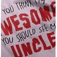 thumbnail image 5 of Think Im Awesome Should See My Uncle Toddler Boy Girl T Shirt Infant Toddler Brisco Brands 4T, 5 of 6