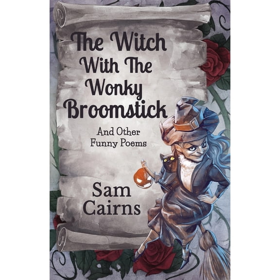 The Witch With The Wonky Broomstick, (Paperback)