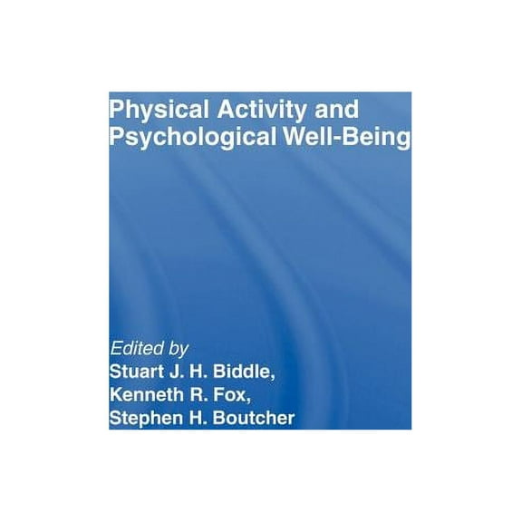 Physical Activity and Psychological Well-Being, (Hardcover)