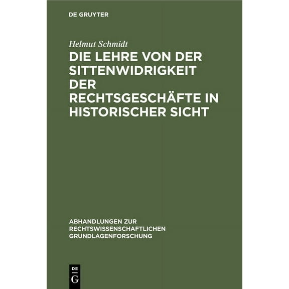 Abhandlungen Zur Rechtswissenschaftliche Die Lehre Von Der Sittenwidrigkeit Der RechtsgeschÃ¤fte in Historischer Sicht, Book 8, (Hardcover)