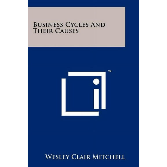 Business Cycles And Their Causes (Paperback)