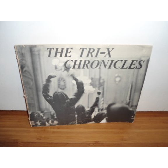 Pre-Owned The Tri-X chronicles;: An anthropological, biological, full-blooded look at U.S. war babies growing up (by one of them) (the war never ended), 9780960065004, 0960065008, Paperback, 1st edition
