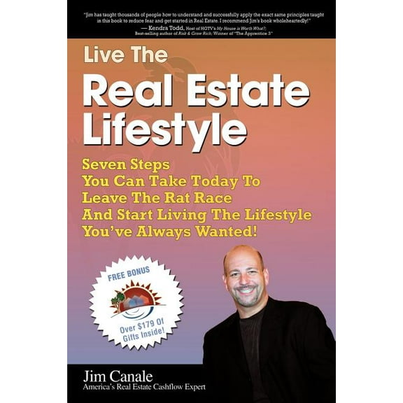 Live the Real Estate Lifestyle: Seven Steps That You Can Take To Leave The 'Rat Race' And Start Living The Lifestyle You, (Paperback)
