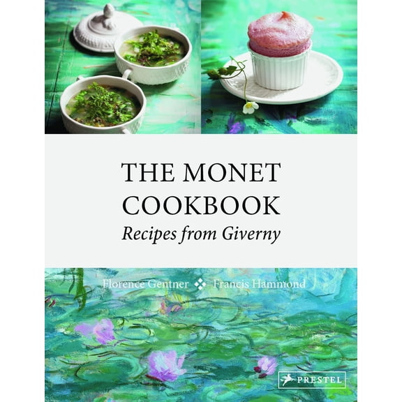 Pre-Owned The Monet Cookbook: Recipes from Giverny (Hardcover) 3791382888 9783791382883