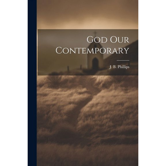 God Our Contemporary (Paperback)