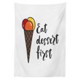 thumbnail image 3 of Ambesonne Saying Tablecloth Rectangular Table Cover, Eat Dessert First Ice Cream, 52"x70", Multicolor, 3 of 4