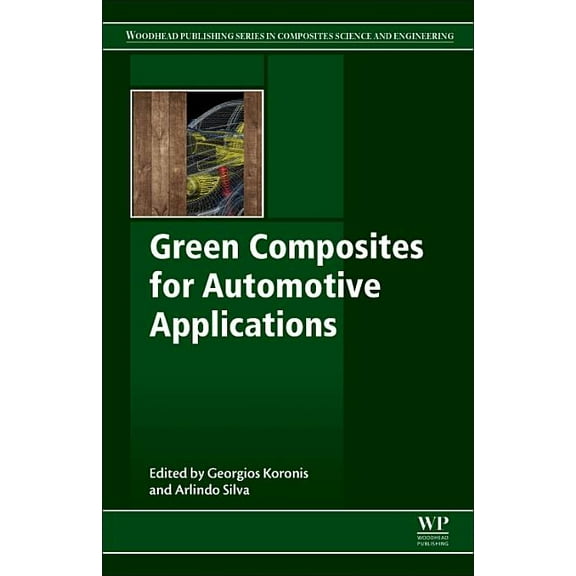 Woodhead Publishing Composites Science a Green Composites for Automotive Applications, (Paperback)
