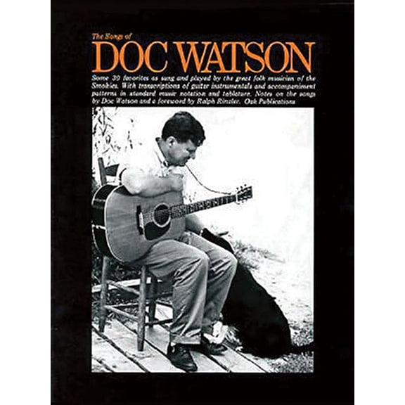 The Songs of Doc Watson, (Paperback)