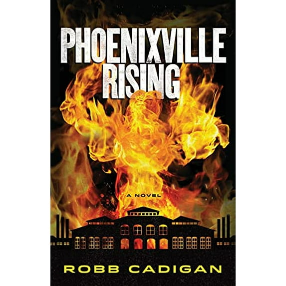 Pre-Owned Phoenixville Rising (Paperback) 0615839770 9780615839776