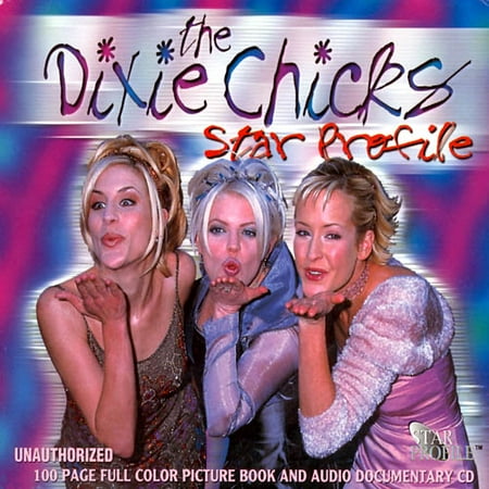 Dixie Chicks: Star Profile