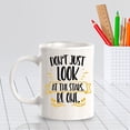 thumbnail image 4 of Don't Just Look At The Stars. Be One. 11oz Ceramic Coffee Mug | Home & Office Cups, 4 of 7