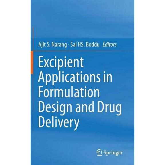 Excipient Applications in Formulation Design and Drug Delivery, (Hardcover)