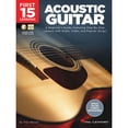 thumbnail image 1 of Pre-Owned First 15 Lessons - Acoustic Guitar: A Beginner's Guide, Featuring Step-By-Step Lessons with Audio, (Paperback) by Troy Nelson, 1 of 1