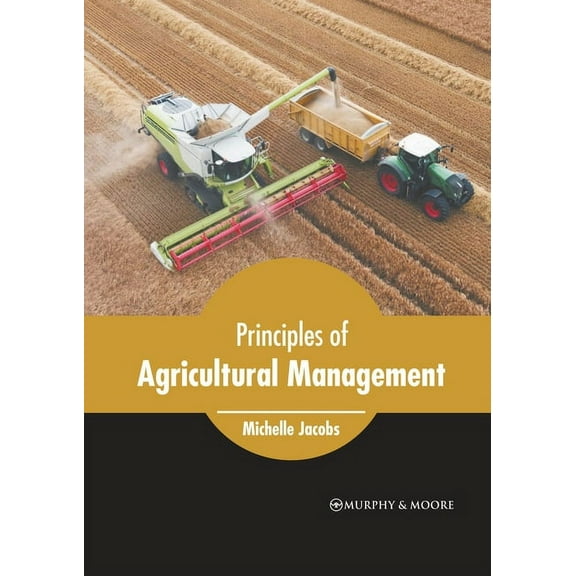 Principles of Agricultural Management, (Hardcover)