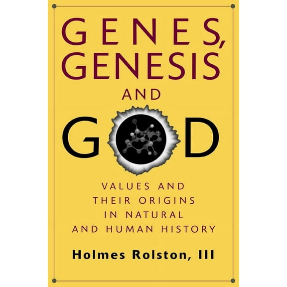Genes, Genesis, and God: Values and Their Origins in Natural and Human History, (Paperback)