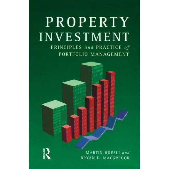 Property Investment: Principles and Practice of Portfolio Management, (Paperback)