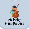 thumbnail image 4 of Inktastic String Bass My Daddy Plays the Bass Boys or Girls Baby Bib, 4 of 4