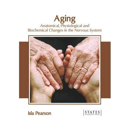 UPC: 9781639890309 | Aging: Anatomical  Physiological and Biochemical Changes in the Nervous System (Hardcover)
