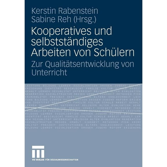 Kooperatives Und SelbstÃ¤ndiges Arbeiten Von SchÃ¼lern: Zur QualitÃ¤tsentwicklung Von Unterricht, (Paperback)