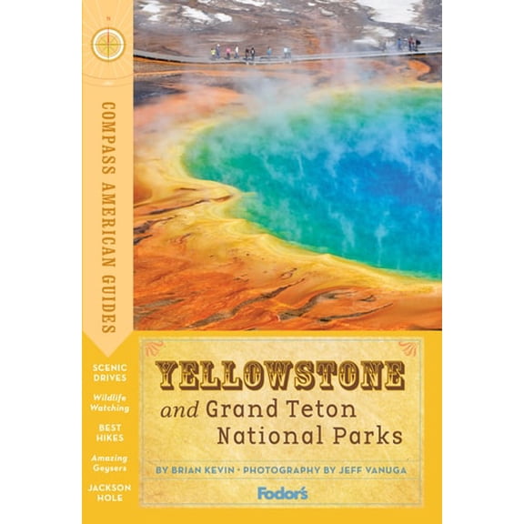 Pre-Owned Full-Color Travel Guide: Compass American Guides: Yellowstone and Grand Teton National Parks (Paperback)
