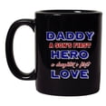 thumbnail image 2 of Daddy A Sons First Hero A Daughters First Love DT Black Coffee 11 Oz Mug, 2 of 2