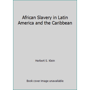 African Slavery in Latin America and the Caribbean, Used [Hardcover]