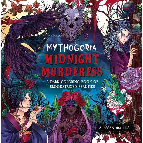 Pre-Owned Mythogoria: Midnight Murderess: A Dark Coloring Book of Bloodstained Beauties Paperback