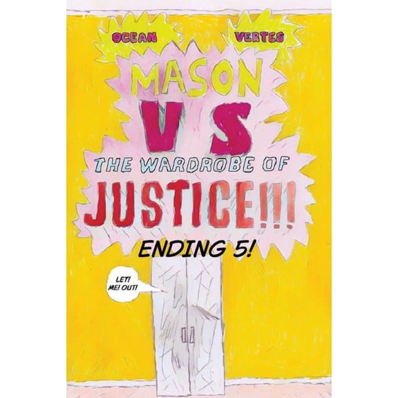 Mason VS The Wardrobe of JUSTICE!!!!!!! (Cliff-hanger 5), (Paperback)