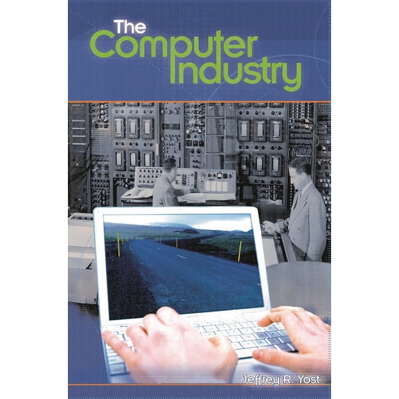 Emerging Industries in the United States The Computer Industry, (Hardcover)