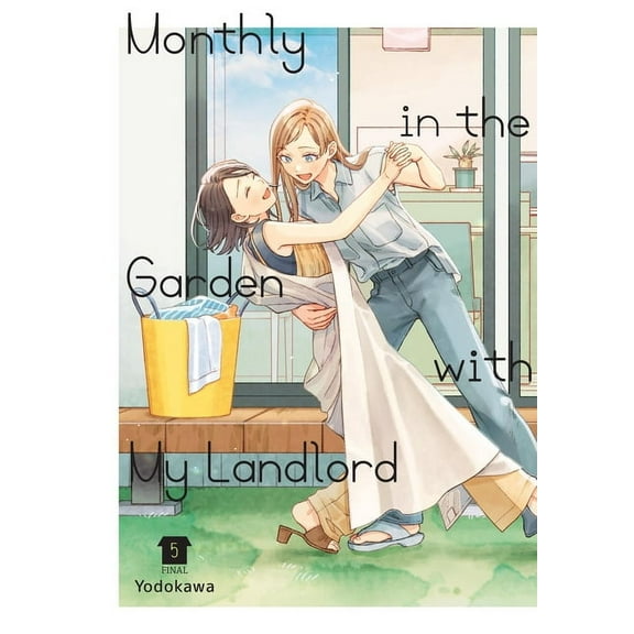Monthly in the Garden with My Landlord Monthly in the Garden with My Landlord, Vol. 5, Book 5, (Paperback)
