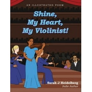 Shine, My Heart, My Violinist! (Paperback)