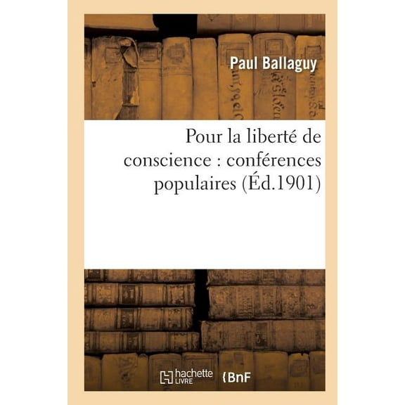 Philosophie: Pour La Liberté de Conscience: Conférences Populaires (Paperback)