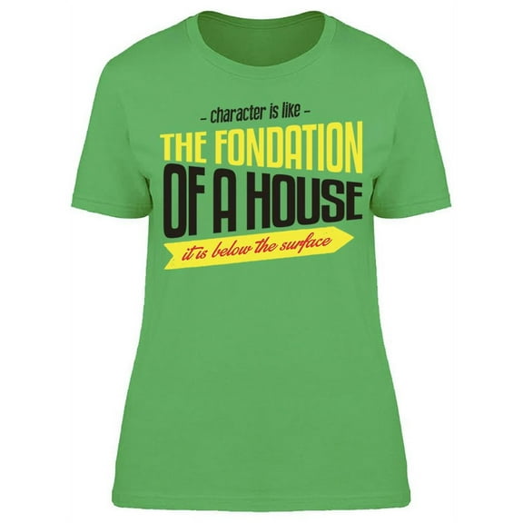 Foundation Of A House T-Shirt Women -Image by Shutterstock Women T-Shirt, Female Small