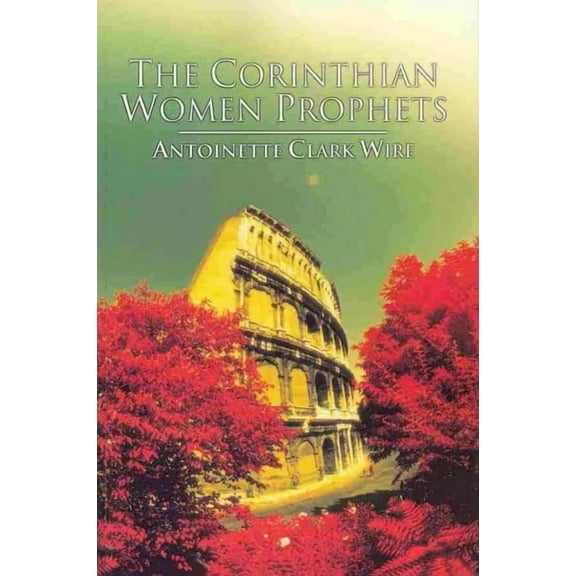 The Corinthian Women Prophets (Paperback)