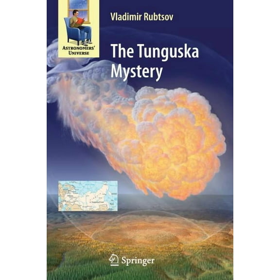 Astronomers' Universe The Tunguska Mystery, (Paperback)