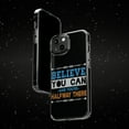 thumbnail image 6 of DistinctInk Clear Case for Apple iPhone 13 Pro MAX (6.7" Screen) - Believe You Can And Halfway There, 6 of 9