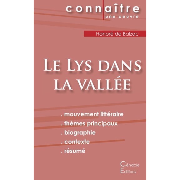 Fiche de lecture Le Lys dans la vallÃ©e de Balzac (Analyse littÃ©raire de rÃ©fÃ©rence et rÃ©sumÃ© complet), (Paperback)