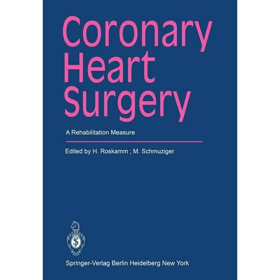 Coronary Heart Surgery: A Rehabilitation Measure, (Paperback)