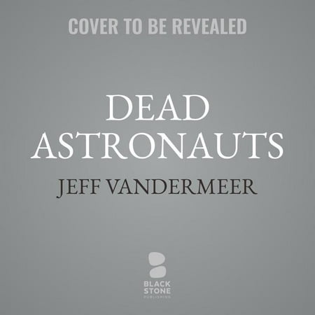 The Borne Series Lib/E: Dead Astronauts Lib/E (Audiobook)