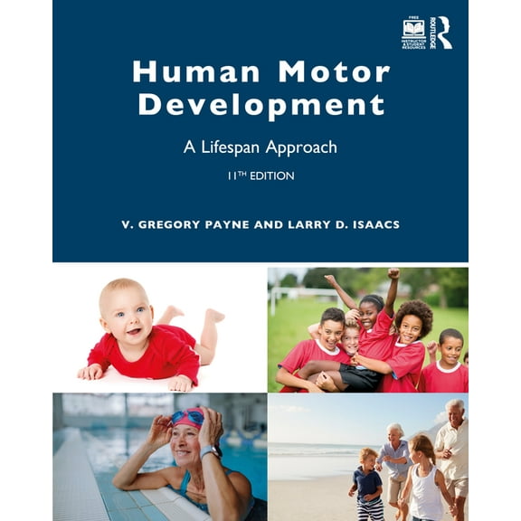 Human Motor Development: A Lifespan Approach, (Paperback)