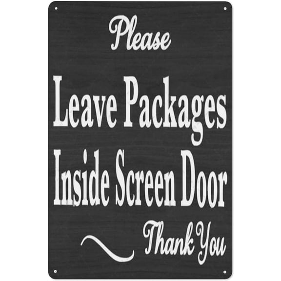 Please Leave Packages Inside Screen Door Metal Tin Sign, Inspirational Quote Wall Decor, Rustic Wall Art for Home Entryway Porch Office, 8x12 Inch