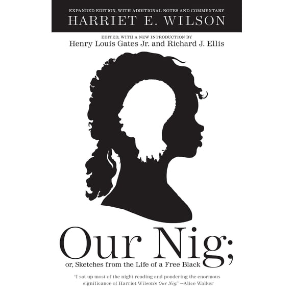 Pre-Owned Our Nig: Or, Sketches from the Life of a Free Black (Paperback) 0307477452 9780307477453