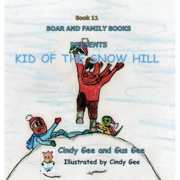 Kid of the Snow Hill: Book 11, (Hardcover)