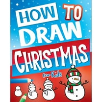 Stocking Stuffer Ideas: How to Draw Christmas for Kids (Paperback)