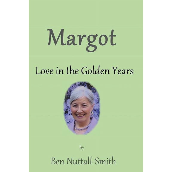 Margot: Love in the Golden Years, (Paperback)