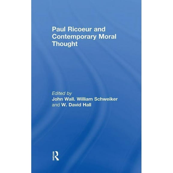 Paul Ricoeur and Contemporary Moral Thought, (Paperback)