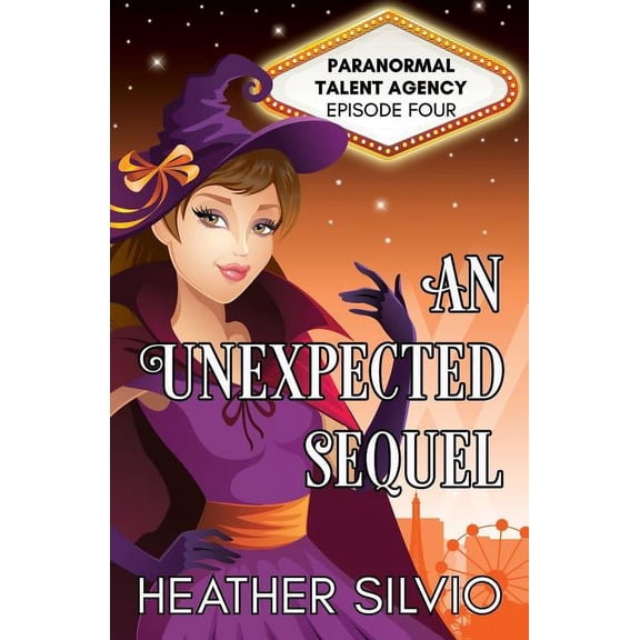 Paranormal Talent Agency An Unexpected Sequel, Book 4, (Paperback)