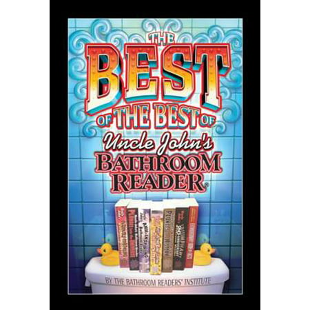 The Best of the Best of Uncle John's Bathroom Reader - (Best Ebook Reader Program)