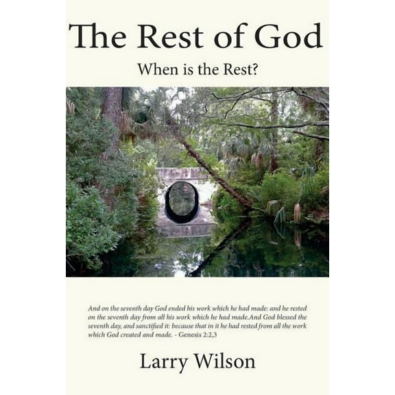The Rest of God : When Is the Rest