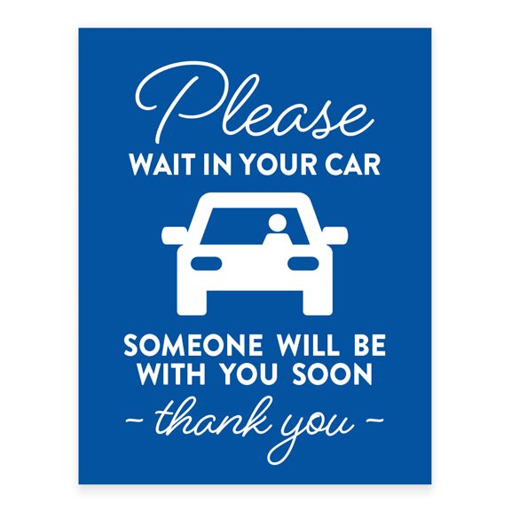 Koyal Wholesale Office Social Distancing Please Wait In Your Car, Someone Will Be With You Soon Business Signs, 10-Pk